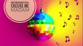 MUZYK 2025 - EXCUSE ME MADAM (OFFICIAL VIDEO 2025) DISCO POLO - NOWOŚĆ 🔥🔥🔥🎶