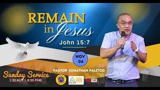 REMAIN IN JESUS (NOV 6 2022)