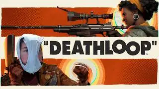 First Look! Deathloop