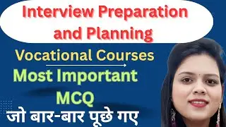 Interview Preparation & Planning MCQs | Vocational Courses | Most Expected Questions with Answers