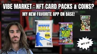 VIBE MARKET: НАБОРЫ КАРТ И ТОКЕНОВ NFT? (МОЯ НОВАЯ ЛЮБИМАЯ ПЛАТФОРМА НА БАЗЕ!)