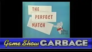 Game Show Garbage - The Perfect Match (60s Version)