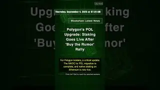 🧐👉 Polygon's POL Upgrade: Staking Goes Live After 'Buy the Rumor' Rally #QixNewsCrypto
