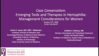 Case Conversation - Emerging Tools and Therapies in Hemophilia: Management Considerations for Women