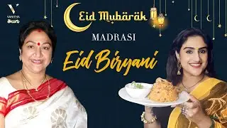 Madrasi Style Chicken Biryani | Full Video | #EidMubarak | Vanitha Vijaykumar | Latest Video