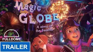 Magic Globe Trailer Fulldome