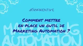 Comment mettre en place son outil de Marketing Automation  (tutoriel HubSpot)