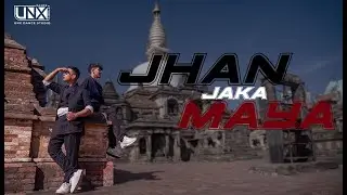 Jhan Jaka Maya || UNX DANCE STUDIO II Cover Dance Video