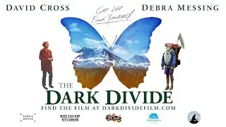 The Dark Divide &ndash; Official Trailer (David Cross, Debra Messing)