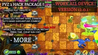 !! UPDATE !! PVZ 2 HACK PACKAGE / 3 PACKAGE | ZNAKE LILY MAKE GARGAN ZOMBIE