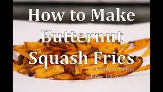 Butternut Squash Fries