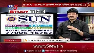 Study Time : Sun International Institute | Management and Hotel Management | TV5 News Digital