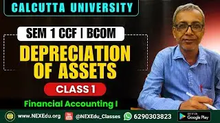 DEPRECIATION DAY 1 | FINANCIAL ACCOUNTING I | SEM 1 BCOM CCF | Calcutta University