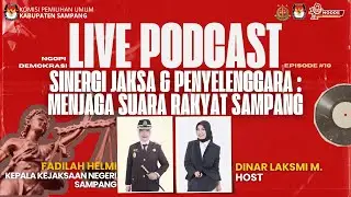 PODCAST NGOPI DEMOKRASI #10 - SINERGI JAKSA & PENYELENGGARA: MENJAGA SUARA RAKYAT SAMPANG
