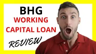🔥 BHG Working Capital Loan Review: Pros and Cons