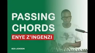 Passing chords Enye z'ingenzi Kuri piano(Full Guide 2026) #benjonson  #pianotutorial #passingchords