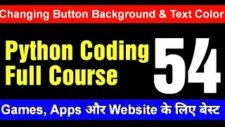 Tkinter GUI Tutorial - Python GUI Coding for Beginners (Changing Color of Button and Text)