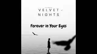 Forever in Your Eyes - Phyrros I Official Music I Album Velvet Nights I Top Music 2025