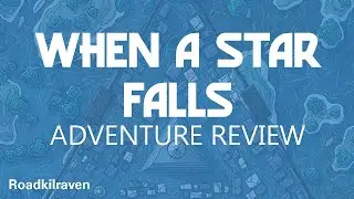 When a Star Falls - ADVENTURE REVIEW - 4/5 stars