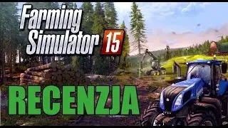 Farming Simulator 15 [RECENZJA]