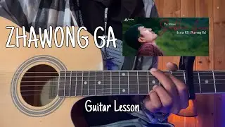ZHAWONG GA | Guitar lesson | Chords & Strumming | Bhutanese song 
