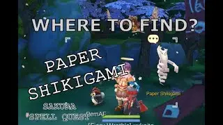 Where is Paper Shikigami - Sakura Spell Quest - Ragnarok Mobile