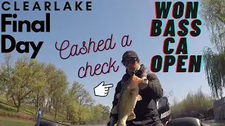 ClearLake FINAL Day Cashed Check at the Won Bass CA Open