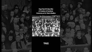 Pope Paul VI's New Rite of Creation of Cardinals  Ceremony at St  Peter's Basilica [1965]