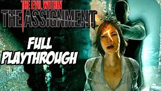 THE EVIL WITHIN THE ASSIGNMENT Walkthrough Gameplay - LONGPLAY (FULL GAME)