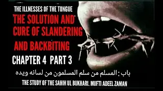 THE SOLUTION AND CURE OF SLANDERING AND BACKBITING, PART 3
