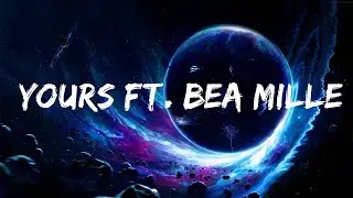 Sueco - Yours ft. Bea Miller  | 25 Min