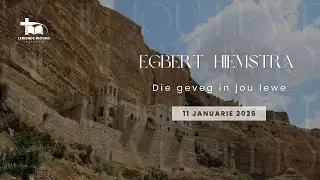 Die geveg in jou lewe vir 2026 Egbert Hiemstra