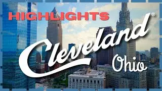 Experience the Highlights of Cleveland, Ohio in 4K - Summer 2024 !!