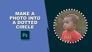 how to make a photo into a dotted circle on photoshop