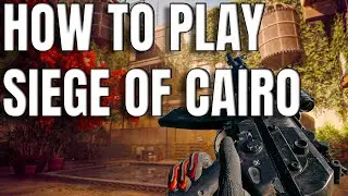 How To Play Siege Of Cairo - Breakthrough Guide With Tips & Tricks