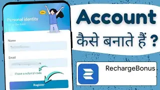 Recharge Bonus app me account kaise banaye | Recharge Bonus app me sign up kaise kare