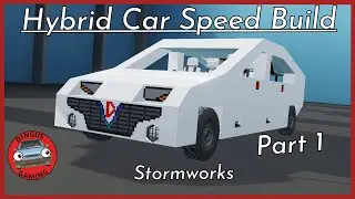 Hybrid Car Speed Build | Part 1 | Stormworks