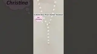 Convertible Pearl Jewelry for Christina&rsquo;s Double Celebration!🎊