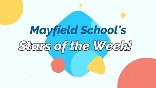 Mayfield's 'Stars of the Week'! 8th of June