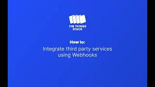 How to: Integrate third party services using Webhooks