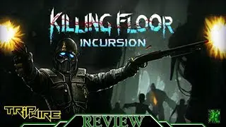 [PSVR Pro] REVIEW | Killing Floor Incursion