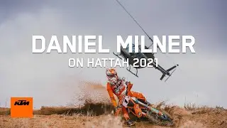 MADE FOR THIS: Daniel Milner on HATTAH 2021 | KTM