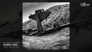 Alvinho L Noise - Impact (Chromium Music)