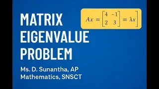 Eigen value and Eigen Vector - problem solving | Matrix Eigen Value Problems | SNS Institutions