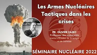 S&eacute;minaire Nucl&eacute;aire : La place probl&eacute;matique des armes atomiques 