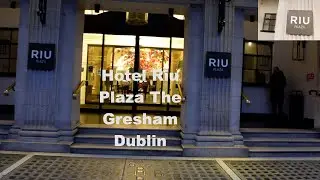 Hotel Riu Plaza The Gresham Dublin + Roomtour 2166