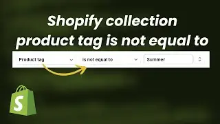 Shopify collection product tag is not equal to