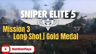 Sniper Elite 5 | Mission 3 Long Shot | Gold Medal