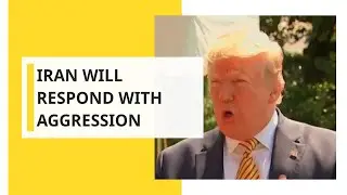 Trump announces 'major' sanctions amid tensions on Iran