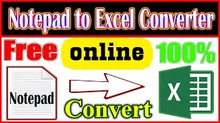 how to notepad to excel converter online free